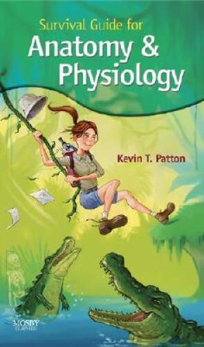 Survival Guide For Anatomy And Physiology: Tips, Techniques And Shortcuts – GOOD