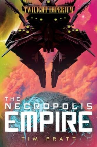 The Necropolis Empire: A Twilight Imperium Novel – Paperback – GOOD