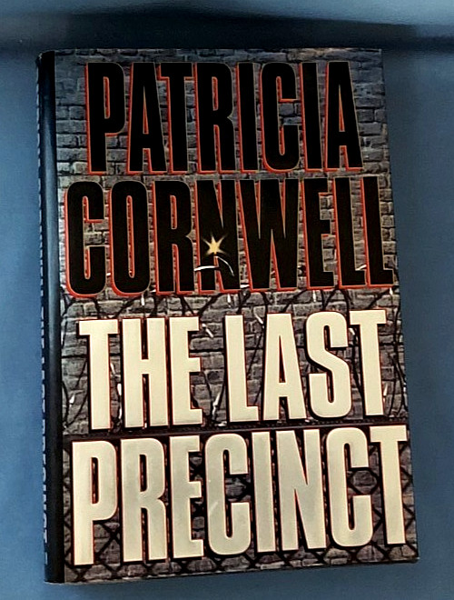 The Last Precinct By Patricia Cornwell, A Kay Scarpetta Novel, 2000, Hardcover