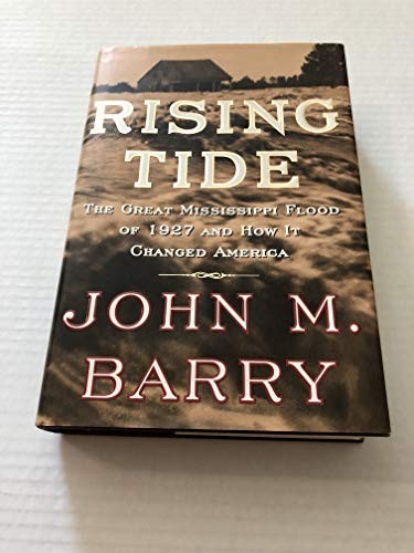 Rising Tide: The Great Mississippi Flood of 1927 a… by Barry, John M. Hardback