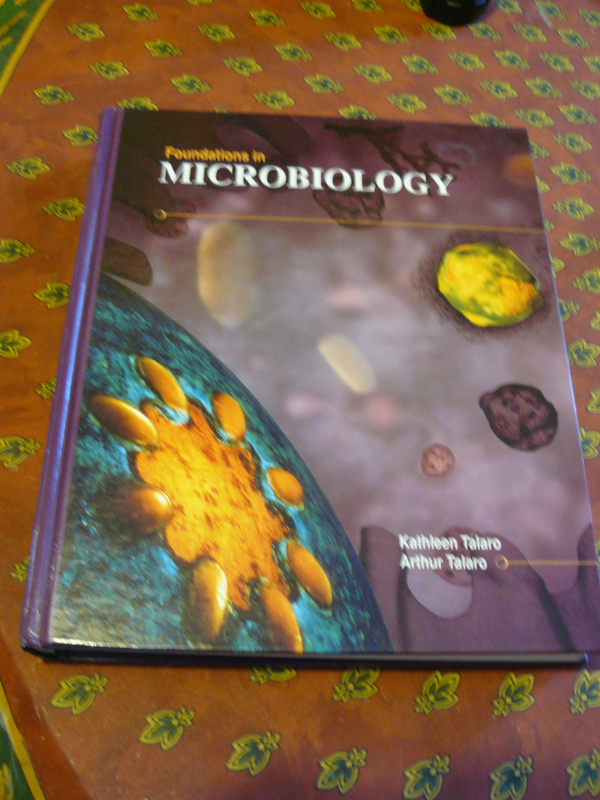 Foundations in Microbiology by Arthur Talaro and Kathleen Park Talaro 832 pages