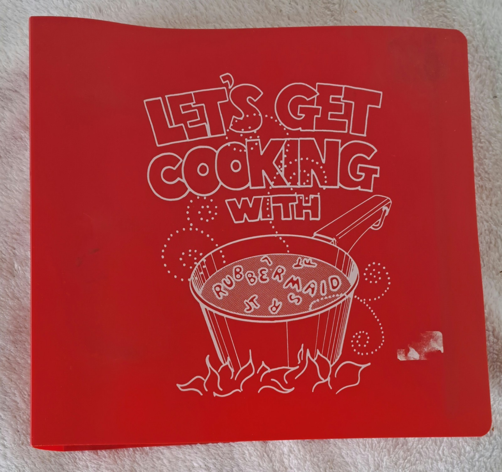Let’s Get Cooking With Rubbermaid by Employees 1991 – 3 Ring Binder Edition
