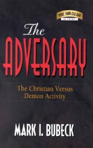 The Adversary: The Christian Versus Demon Activity – Paperback – VERY GOOD