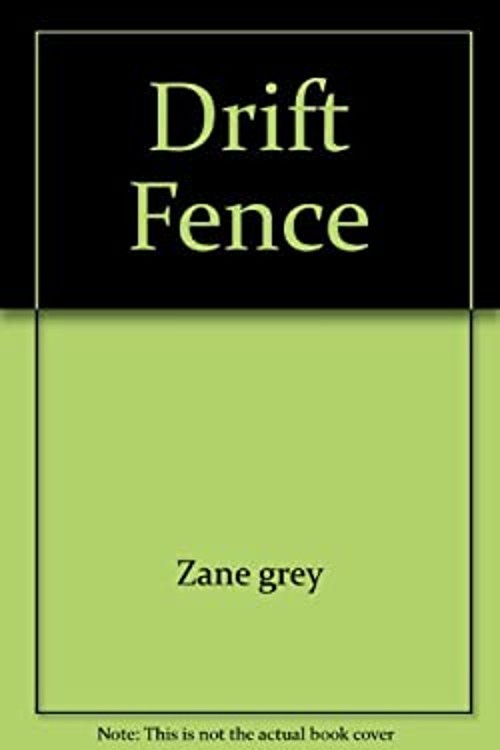 The Drift Fence Mass Market Paperbound Zane Grey