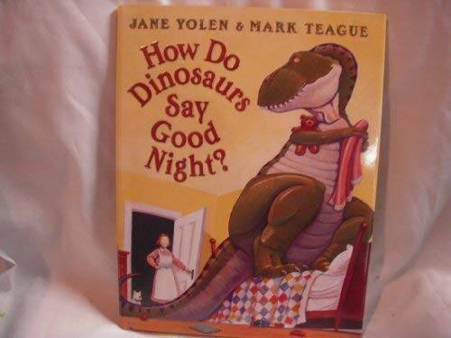 How Do Dinosaurs Say Good Night? – Hardcover By Yolen, Jane – GOOD