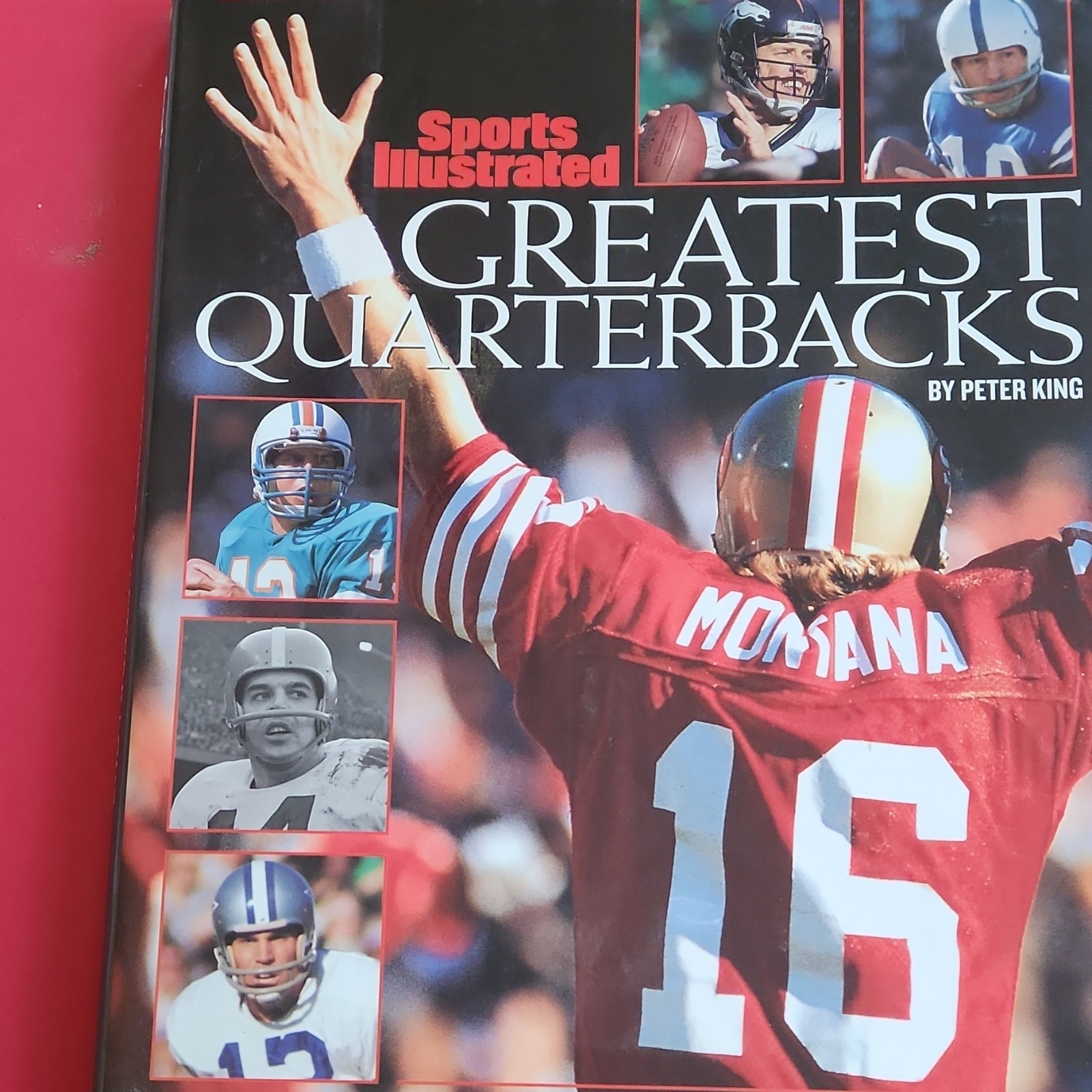 Time Inc. Sports Illustrated Greatest Quarterbacks Peter King Hardcover Football