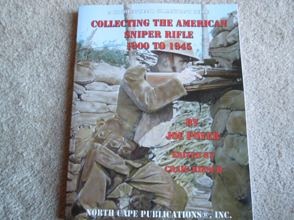 Collecting The American Sniper Rifle 1900 to 1945 NEW Collector Book 146 pages