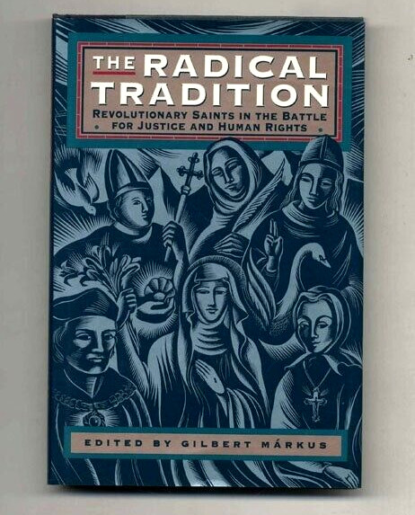 THE RADICAL TRADITION – EDITED BY GILBERT MARKUS (HARDCOVER) LIKE NEW FREE POST