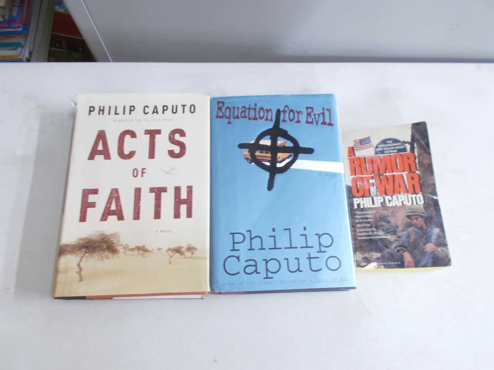 3 PHILIP CAPUTO # HC W/DJ & PB RUMOR OF WAR EQUATION FOR EVIL ACTS OF FAITH