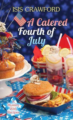A Catered Fourth of July by Crawford, Isis