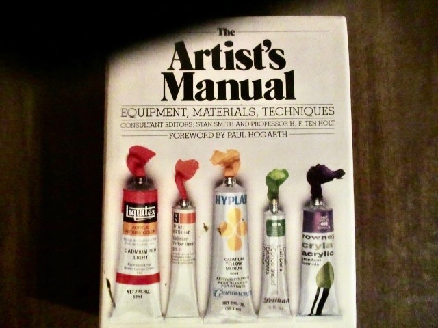 The Artist’s Manual By Paul Hogarth. Hard Cover over 300 pages