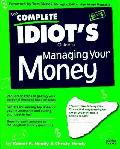 The Complete Idiots Guide to Managing Your Money (Serial) – VERY GOOD