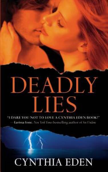 Deadly Lies (Deadly (Paperback)) – Mass Market Paperback By Eden, Cynthia – GOOD