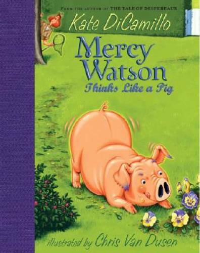 Mercy Watson Thinks Like a Pig – Hardcover By DiCamillo, Kate – GOOD