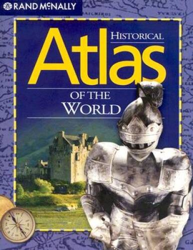 Atlas Historical World Atlas – Paperback By Rand Mcnally – VERY GOOD