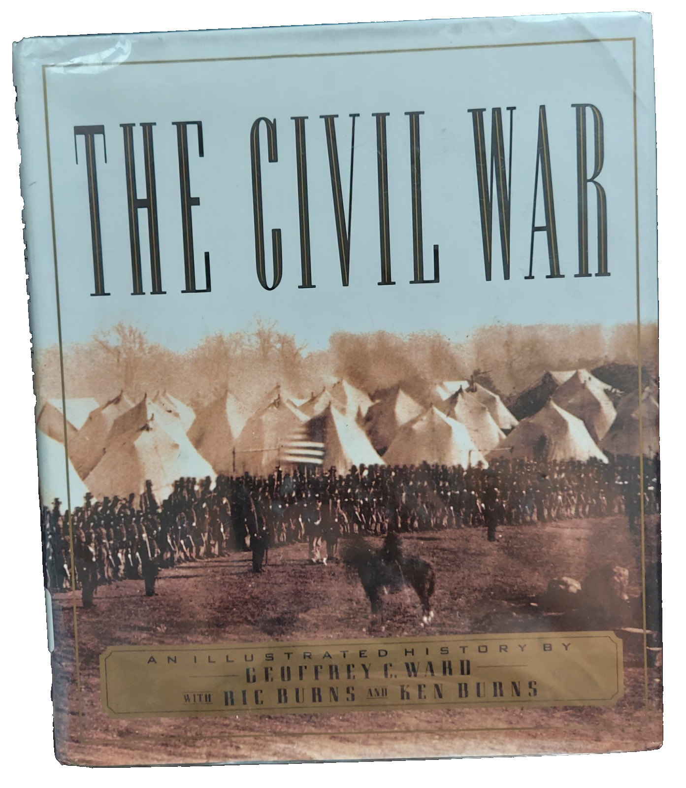 THE CIVIL WAR by Geoffrey Ward, Ric & Ken Burns, companion to the PBS series