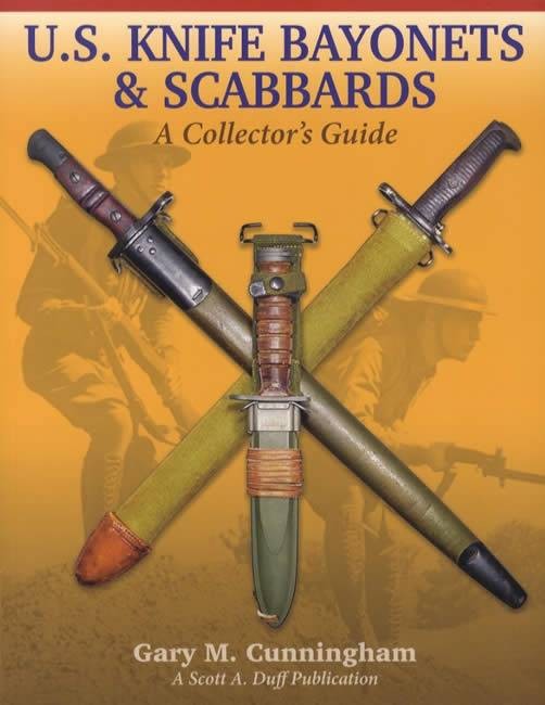 BOOK – US Knife Bayonets & Scabbards Collectors Guide w Makers Marks, Dates, etc