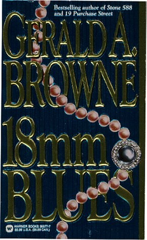 18MM BLUES By Gerald A. Browne **Mint Condition**