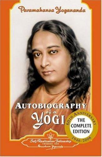 Autobiography of a Yogi by Yogananda, Paramahansa; Yogananda