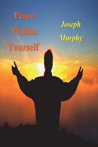 Joseph Murphy Peace Within Yourself (Paperback) (UK IMPORT)