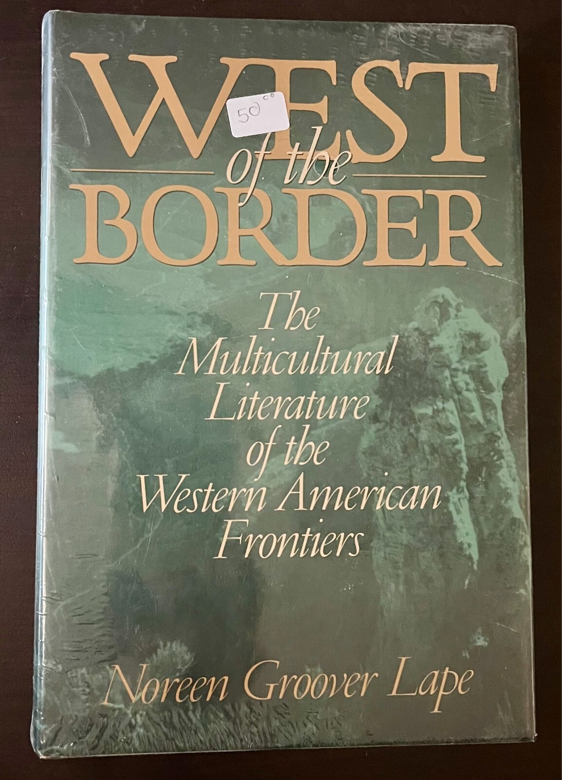 West of the Border by Noreen Groover lape