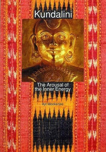 Kundalini: The Arousal of the Inner Energy by Ajit Mookerjee Paperback Book The