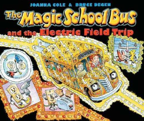 The Magic School Bus And The Electric Field Trip – Paperback – GOOD