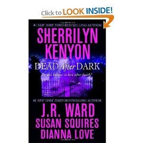Dead After Dark J. R. Ward, Susan Squires, Dianna Love Sherrilyn