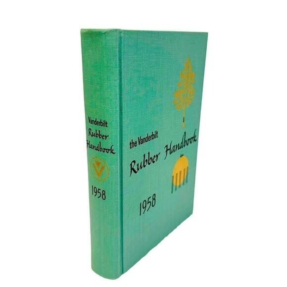The Vanderbilt Rubber Handbook 1958 – 620 pages – Very good vintage condition
