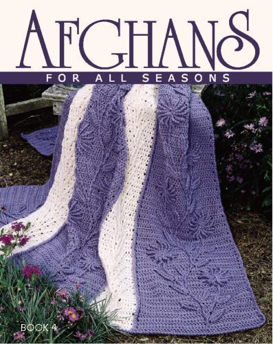 Afghans for All Seasons by Inc. Leisure Arts