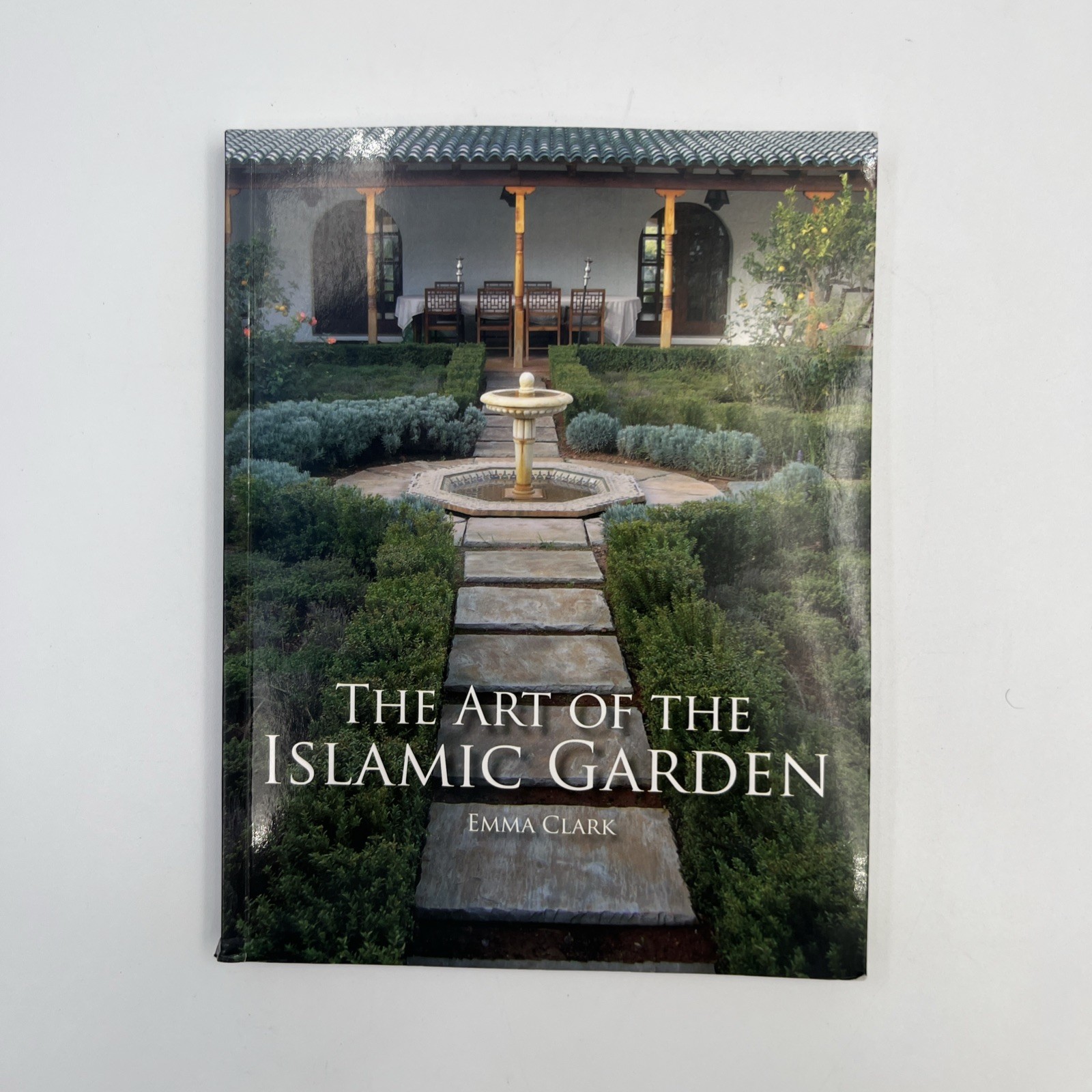 Art of the Islamic Garden by Emma Chichester Clark (2010, Uk-Trade Paper)