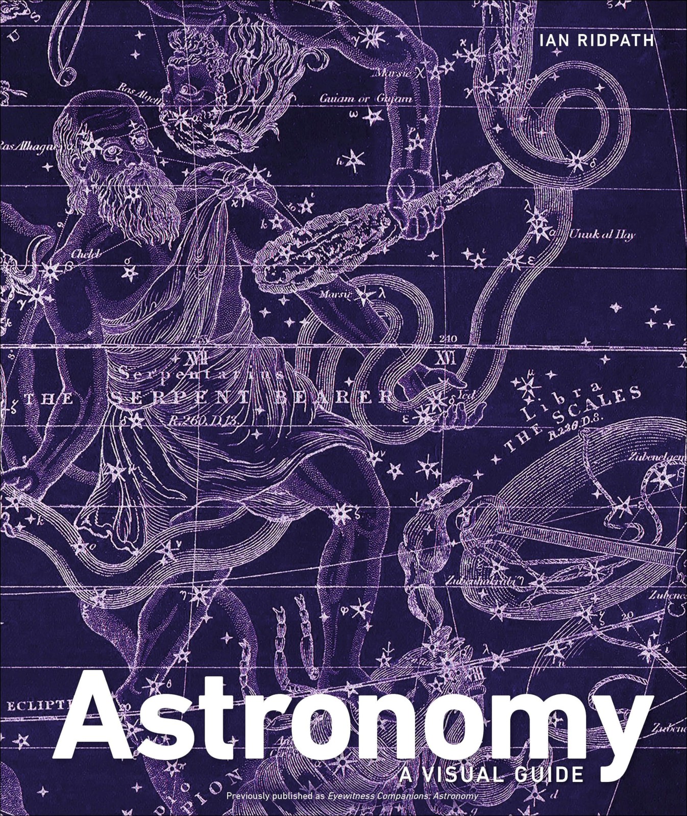 Astronomy: A Visual Guide (DK Ultimate Guides)