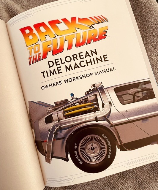 Back to the Future Delorean Time Machine Doc Brown’s Owner’s Workshop Manual NEW