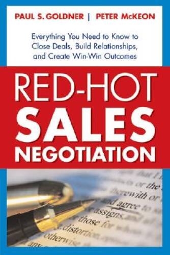 Red-Hot Sales Negotiation: Everything You Need to Know to Close Deal – VERY GOOD