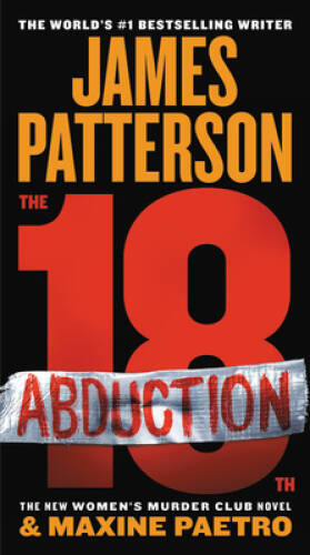 The 18th Abduction (Women’s Murder Club (18)) By Patterson, James – VERY GOOD