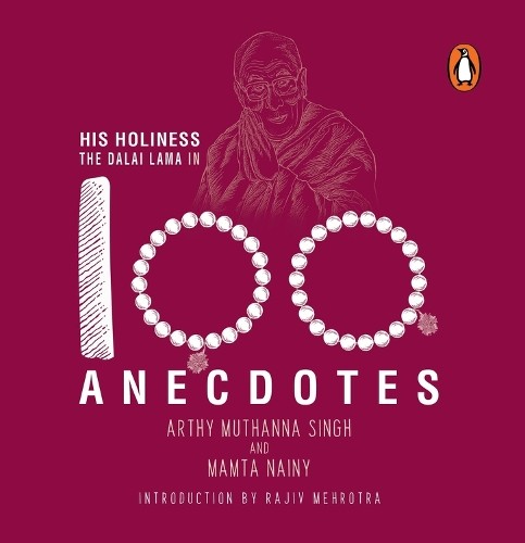 Arthy Muthanna Singh and Mamta His Holiness the Dalai Lama in 100 Ane (Hardback)