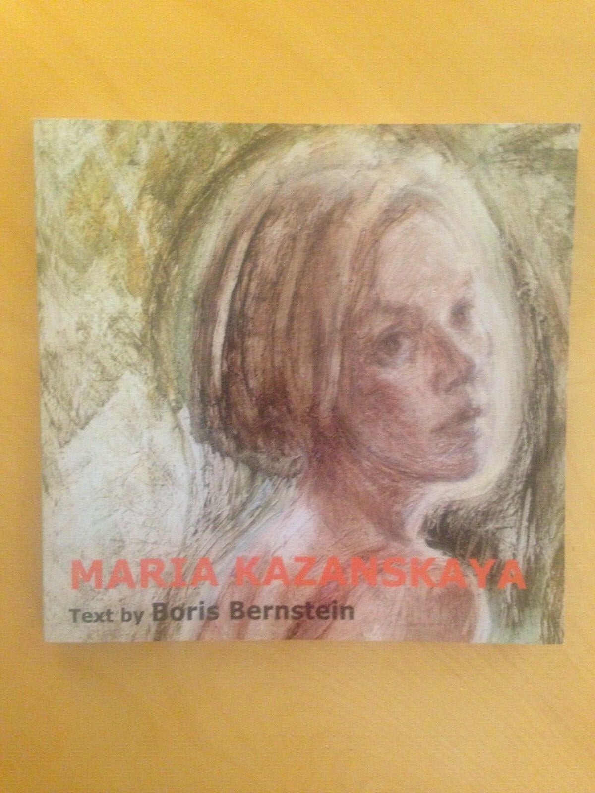 Maria Kazankaya Text by Boris Bernstein paperback – Blurb Press