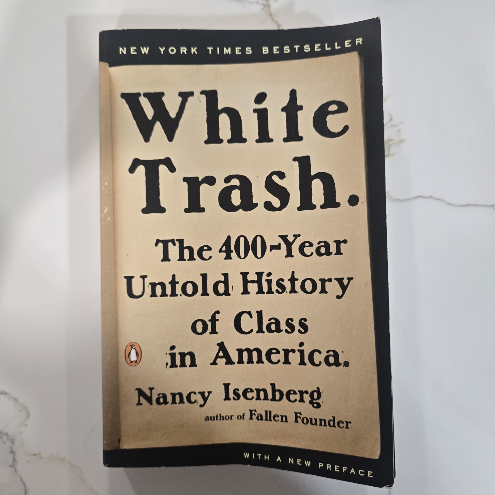 White Trash: The 400-Year Untold History of Class in America