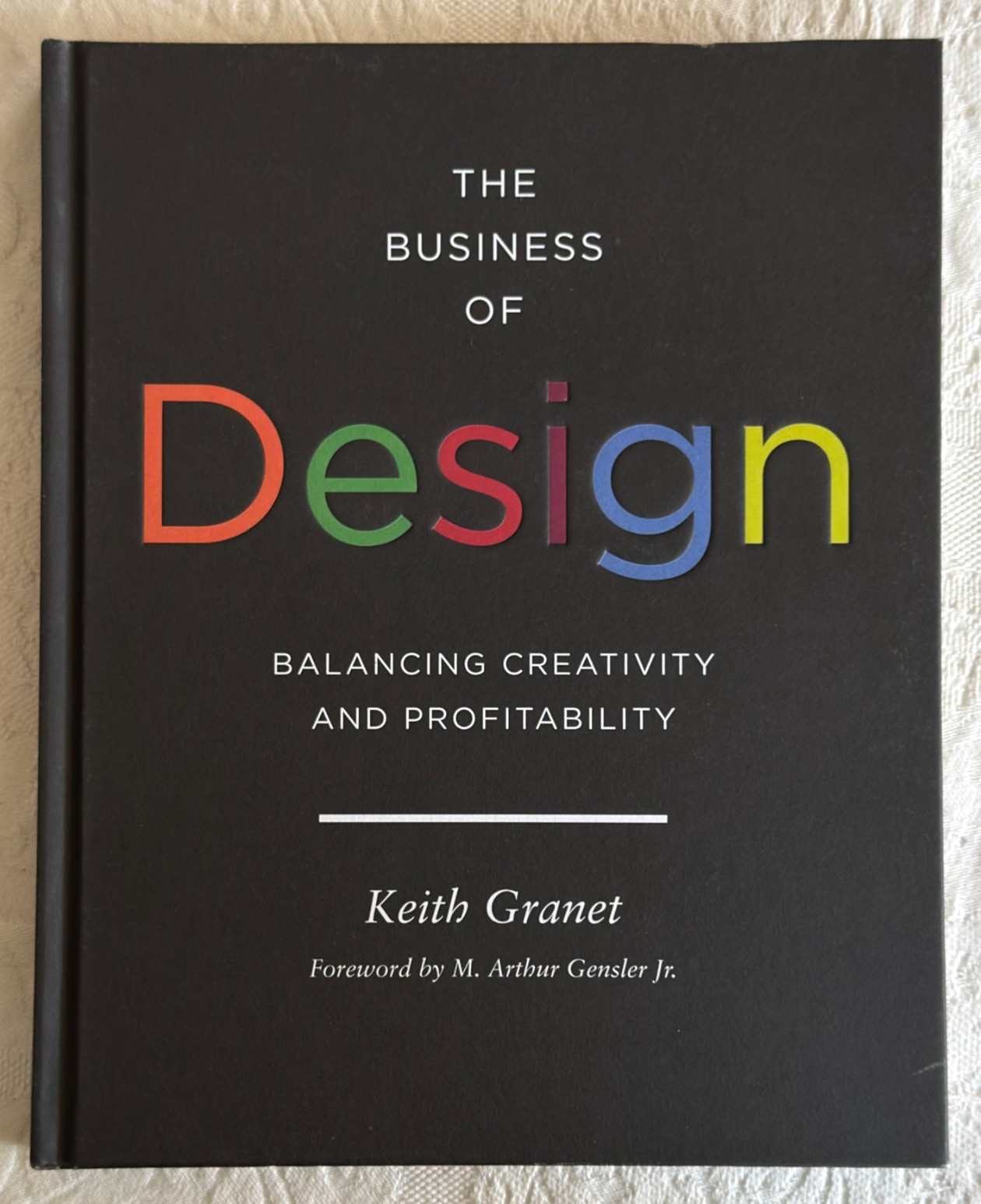 The Business of Design Keith Granet HC Book 1st Ed 2011 Interior Decorating New