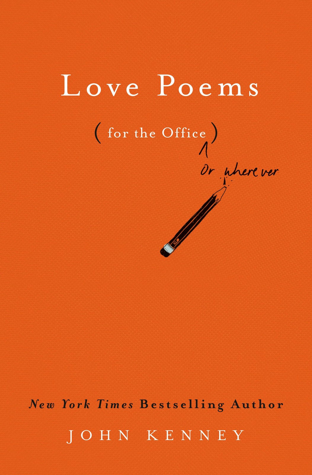 Love Poems for the Office – hardcover Kenney, John