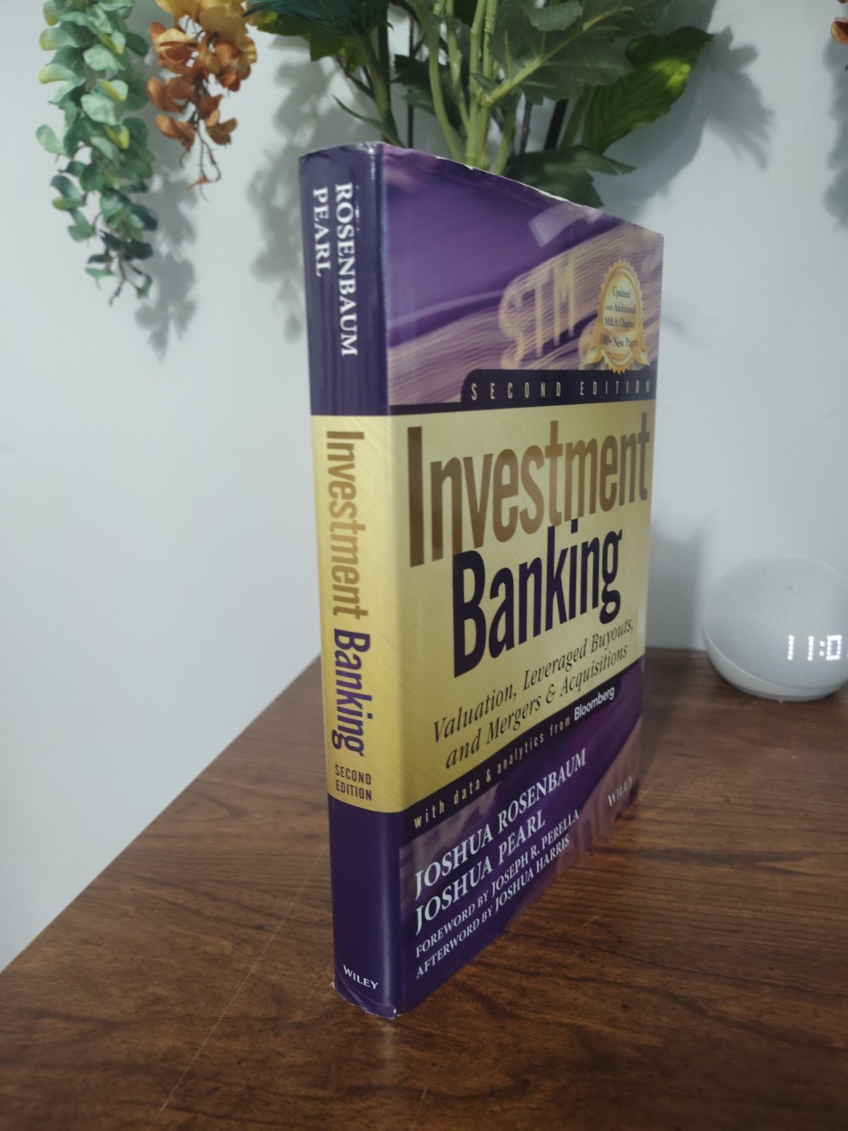 Investment Banking : Valuation, Leveraged Buyouts, and Mergers Acquisitions.(10