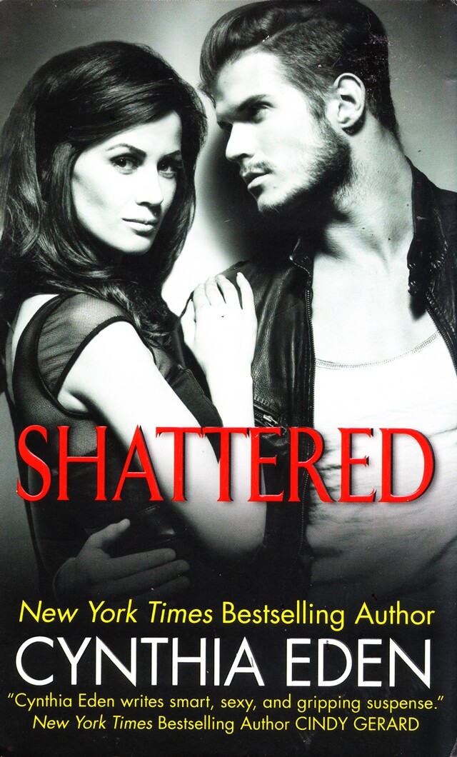 Shattered by Cynthia Eden (Lost) 2015 Paperback