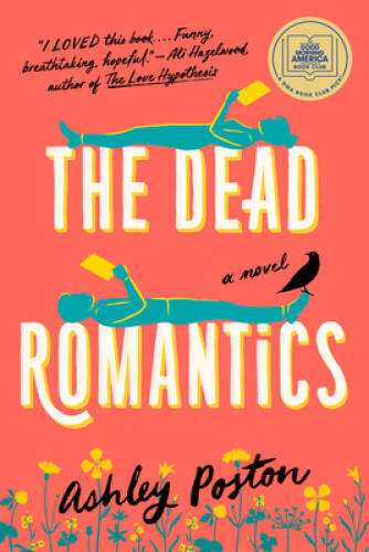 The Dead Romantics – Paperback By Poston, Ashley – GOOD