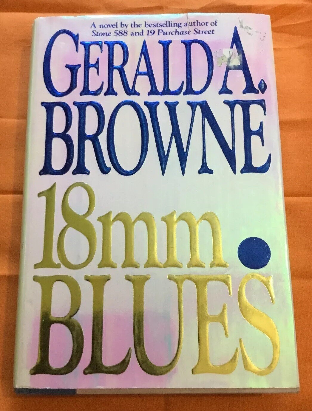 18mm Blues by Browne, Gerald A. Murder Mystery Hardcover/Dustjacket