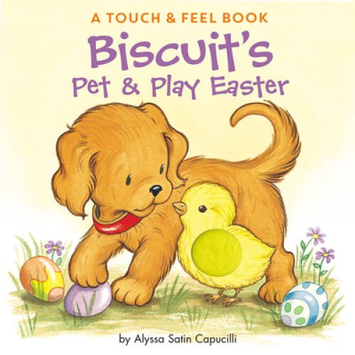 Biscuit’s Pet & Play Easter: A Touch & Feel Book – Board book – VERY GOOD
