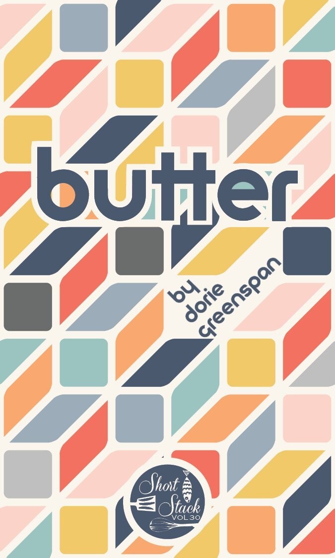 “Butter” by Dorie Greenspan (2017) Short Stack Editions / Cookbook NEW Mint