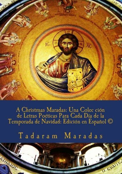A Christmas Maradas: Una Colec Ci?N De Letras Po?Ticas Para Cada D?A De La …