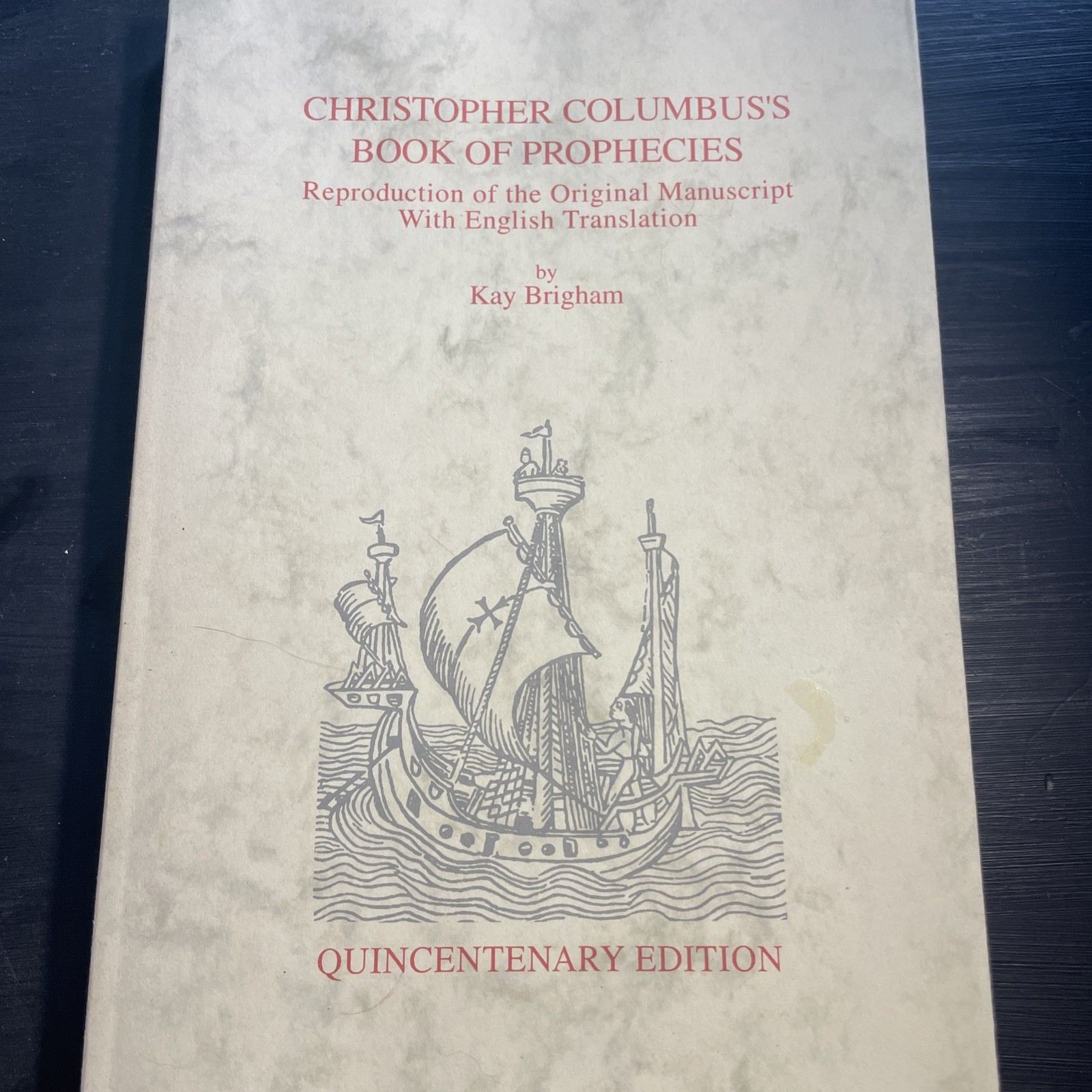 Christopher Columbus’s Book of Prophecies: Reproduction of the Original…