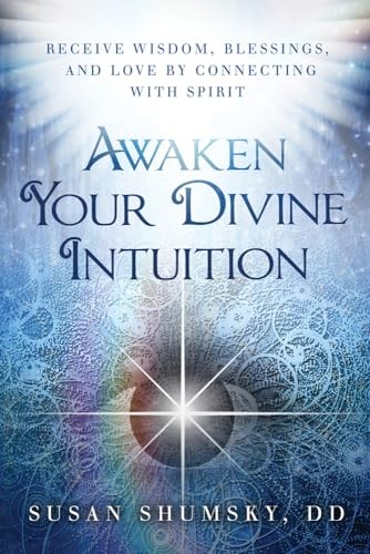 Awaken Your Divine Intuition: Recei…, Susan Shumsky D