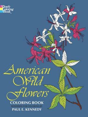 American Wild Flowers Coloring Book (Dover Nature Coloring Book) – VERY GOOD